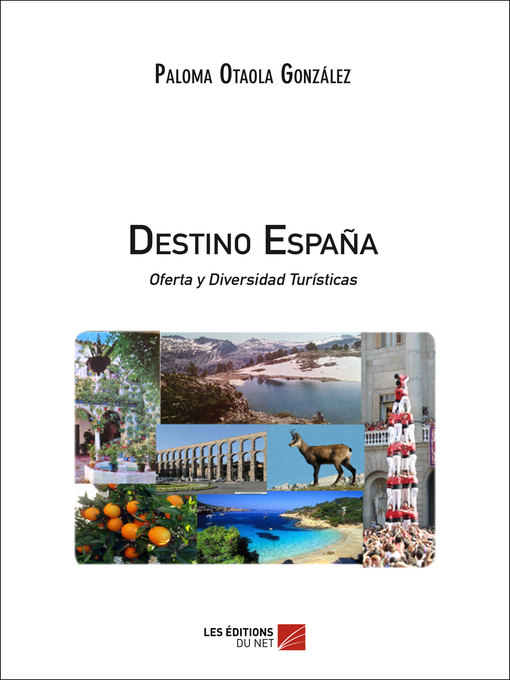 Cover image for Destino España Oferta y Diversidad Turísticas